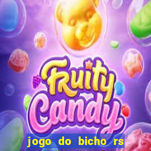 jogo do bicho rs resultado certo de hoje 14h 18h rj hoje